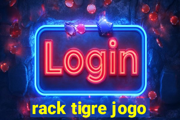 rack tigre jogo